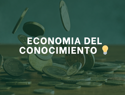 Lee más sobre el artículo ¿Qué es la economía del conocimiento?